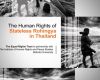 Report: The Human Rights of Stateless Rohingya in Thailand